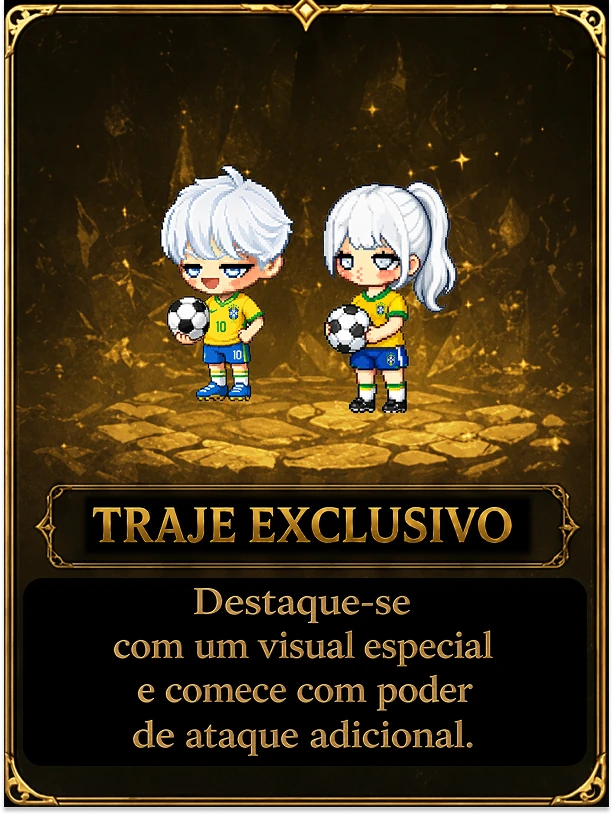 Traje Exclusivo — Destaque-se com um visual especial e comece com poder de ataque adicional.